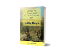 Load image into Gallery viewer, "Terror on Every Side!  Volume 1 – Early Days" by Mark Morgan (2nd Edn)