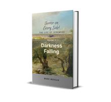 Load image into Gallery viewer, "Terror on Every Side!  Volume 3 – Darkness Falling" by Mark Morgan