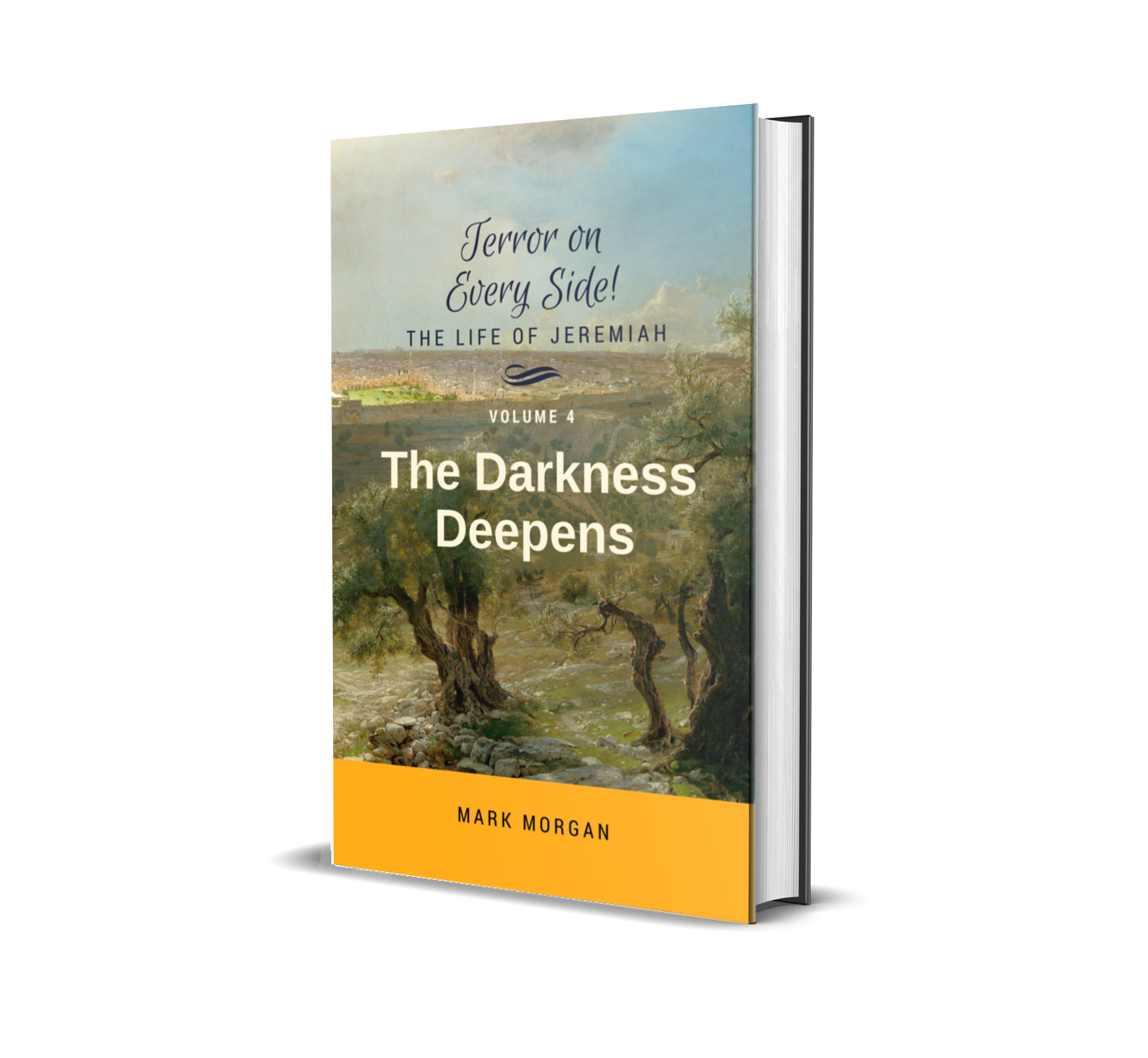 "Terror on Every Side! Volume 4 – The Darkness Deepens" by Mark Morgan