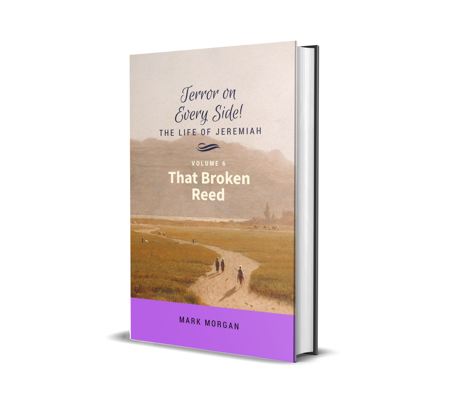 "Terror on Every Side! Volume 6 – That Broken Reed" by Mark Morgan