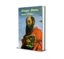 Load image into Gallery viewer, Hardcover book: &quot;Upside Down with Paul&quot; by Mark Morgan
