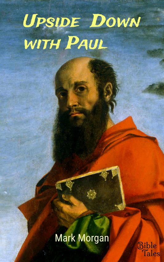 eBook cover: "Upside Down with Paul" by Mark Morgan