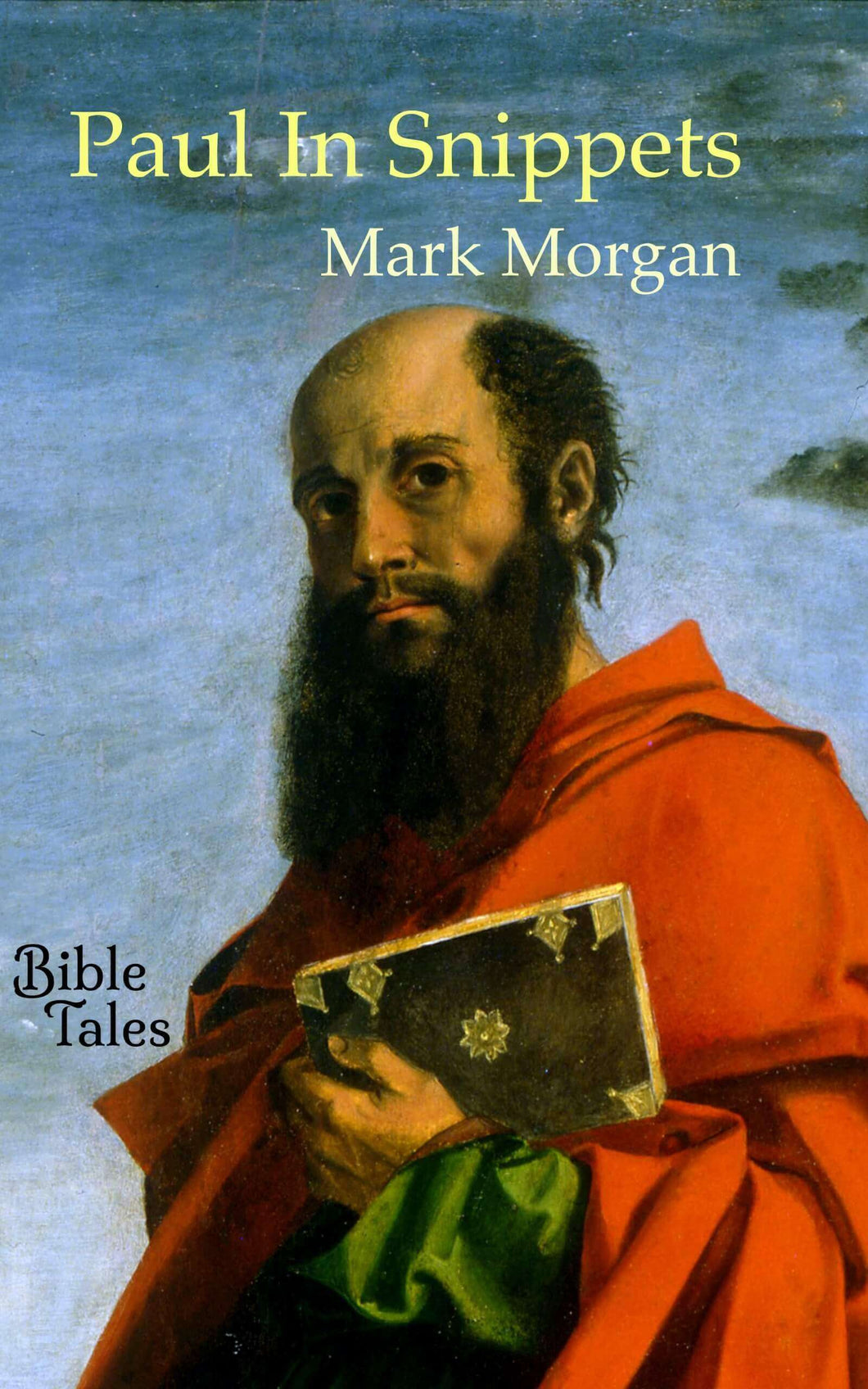 Book cover: Paul In Snippets (painting by Bartolomeo Montagna)