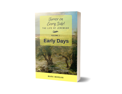 "Terror on Every Side!  Volume 1 – Early Days" by Mark Morgan (2nd Edn)