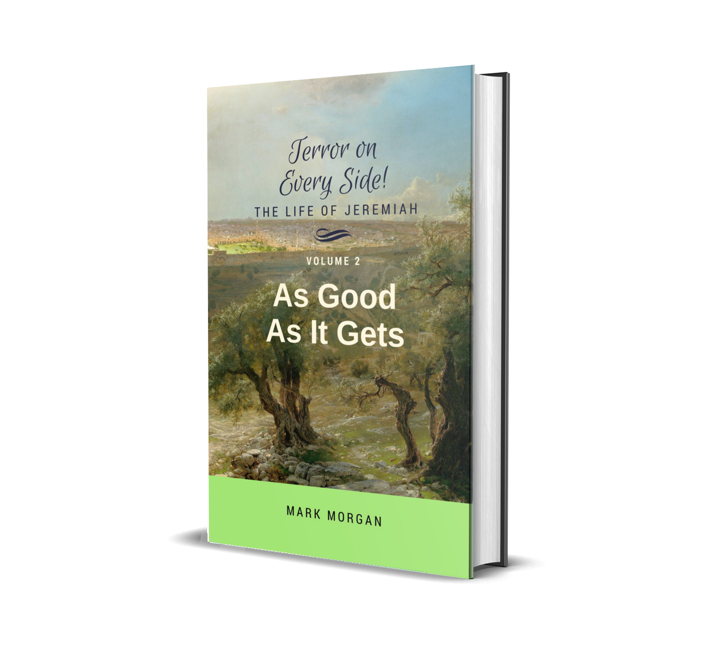 "Terror on Every Side!  Volume 2 – As Good As It Gets" by Mark Morgan