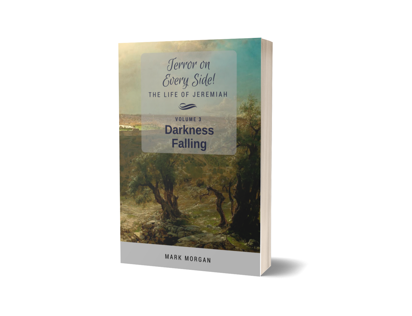 "Terror on Every Side!  Volume 3 – Darkness Falling" by Mark Morgan