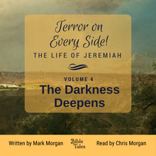Load image into Gallery viewer, &quot;Terror on Every Side!  Volume 4 – The Darkness Deepens&quot; by Mark Morgan
