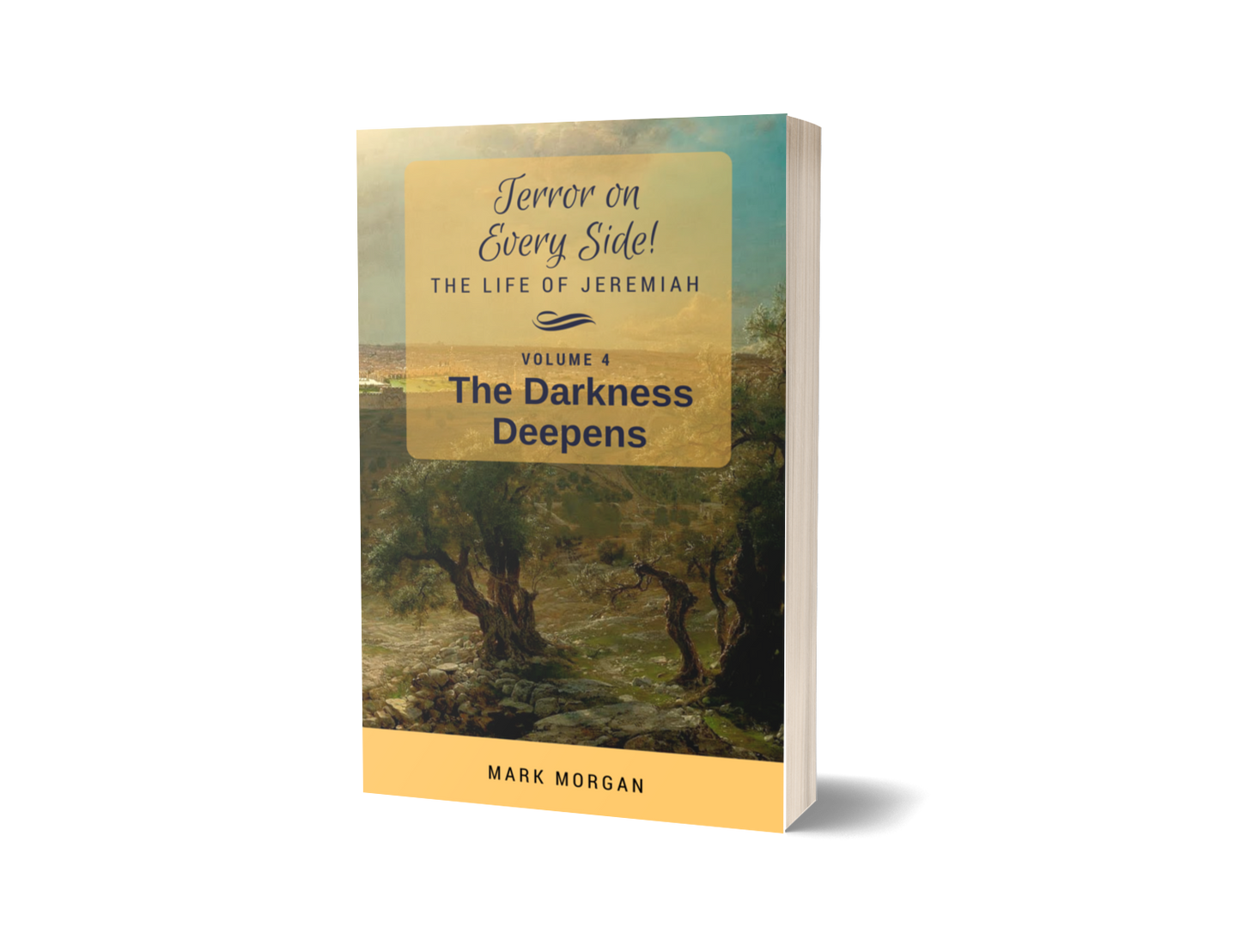 "Terror on Every Side!  Volume 4 – The Darkness Deepens" by Mark Morgan